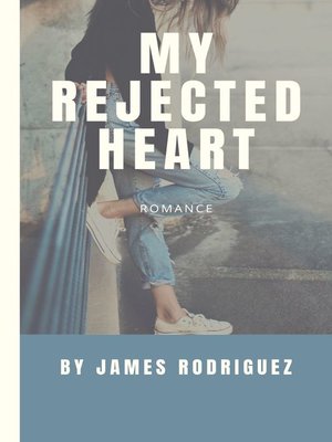 cover image of My Rejected Heart